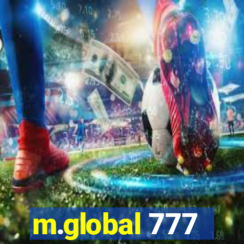 m.global 777